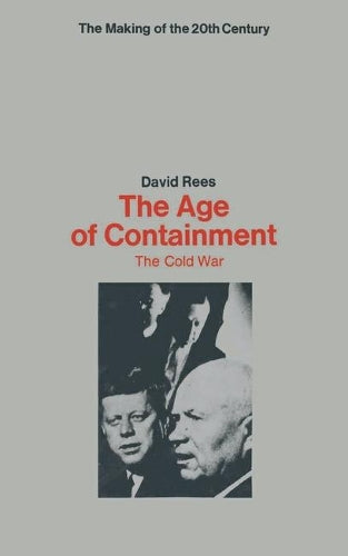 The Age of Containment