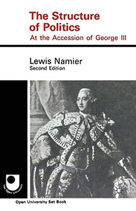 The Structure of Politics at the Accession of George III 