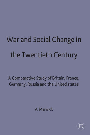 War and Social Change in the Twentieth Century
