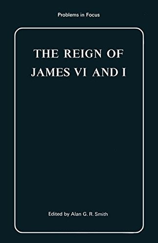 The Reign of James VI and I