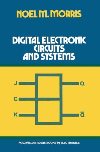 Digital Electronic Circuits and Systems