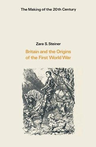 Britain and the Origins of the First World War