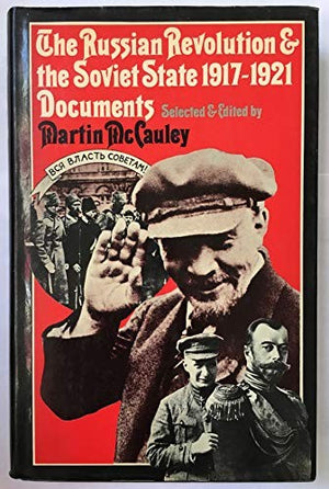 The Russian Revolution and the Soviet State, 1917-21