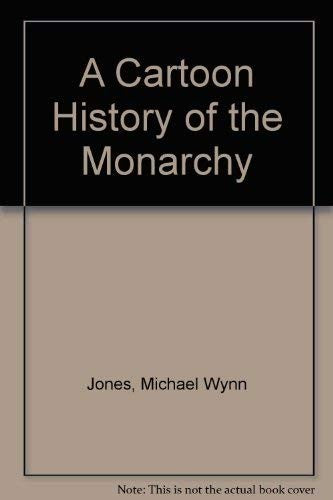 A Cartoon History of the Monarchy
