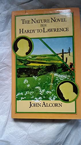 The Nature Novel from Hardy to Lawrence