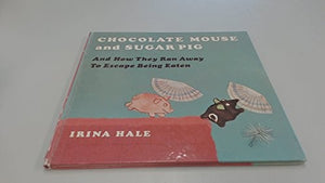 Chocolate Mouse and Sugar Pig