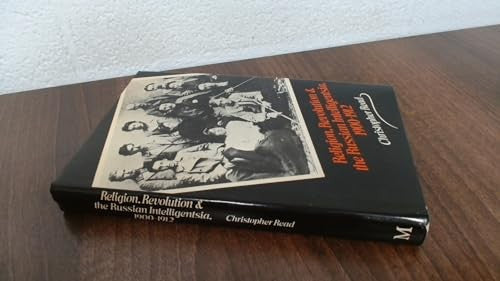 Religion, Revolution and the Russian Intelligentsia, 1900-12