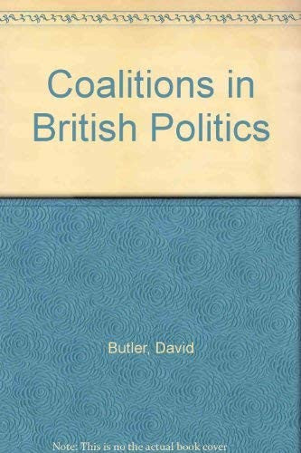 Coalitions in British Politics