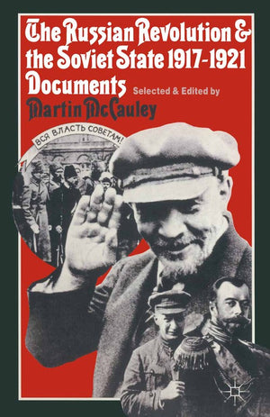 The Russian Revolution and the Soviet State 19171921