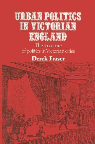 Urban Politics in Victorian England