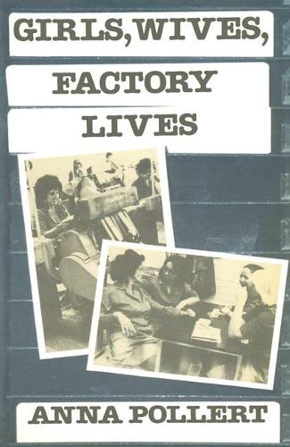 Girls, Wives, Factory Lives