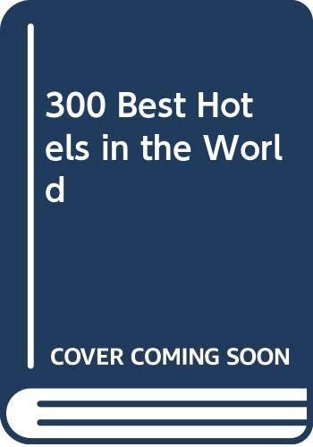 300 Best Hotels in the World