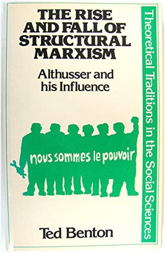 The Rise and Fall of Structural Marxism