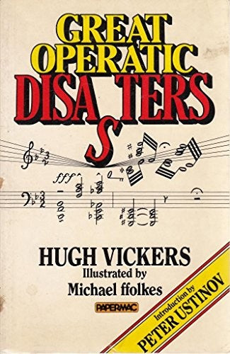 Great Operatic Disasters