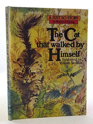 The Cat That Walked by Himself