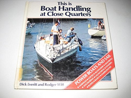 This is Boat Handling at Close Quarters
