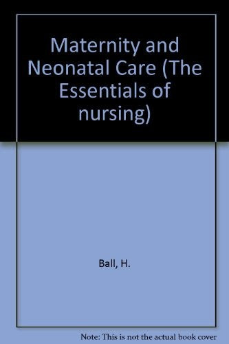Maternity and Neonatal Care