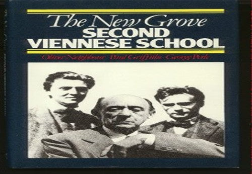 The New Grove Second Viennese School