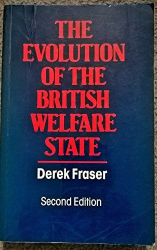 The Evolution of the British Welfare State