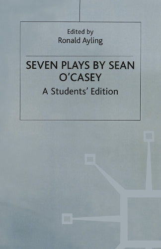 Seven Plays By Sean O'casey