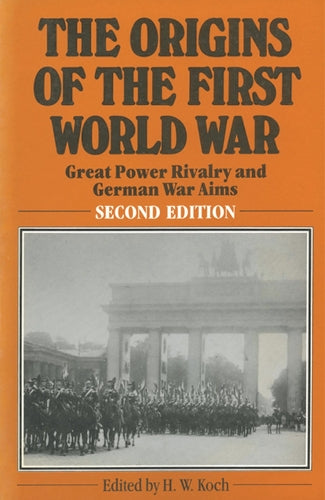 The Origins of the First World War