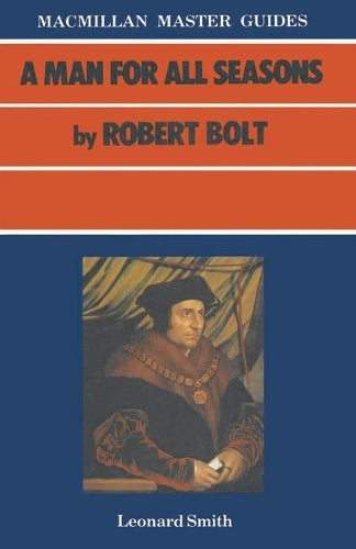 "Man for All Seasons" by Robert Bolt