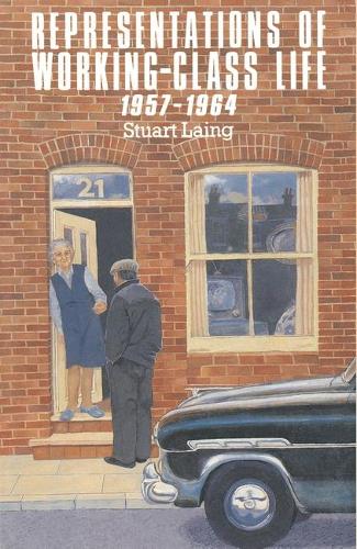 Representations of Working Class Life, 1957-64