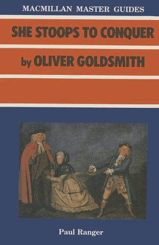 "She Stoops to Conquer" by Oliver Goldsmith
