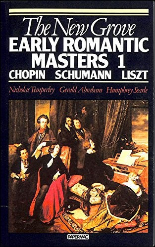 New Grove Early Romantic Masters 1