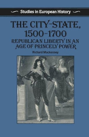 The City State, 1500-1700
