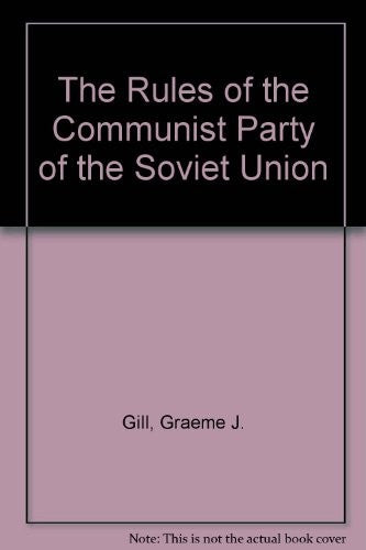 The Rules of the Communist Party of the Soviet Union