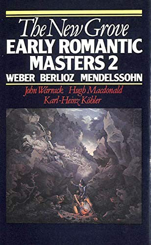 The New Grove Early Romantic Masters 2