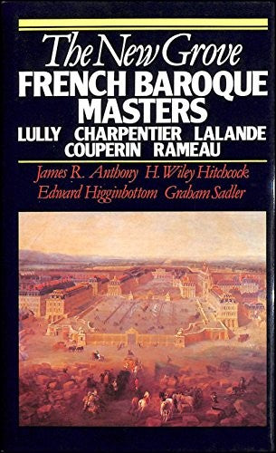 The New Grove French Baroque Masters