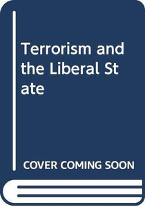 Terrorism and the Liberal State 