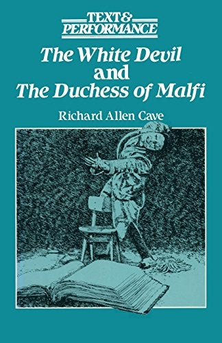 "White Devil" and "Duchess of Malfi"
