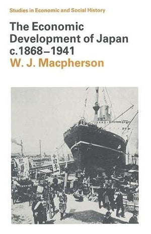 The Economic Development of Japan, 1868-1941