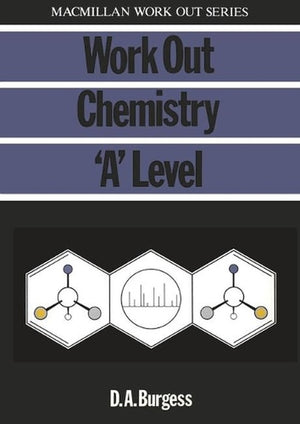 Work Out Chemistry 'A' Level