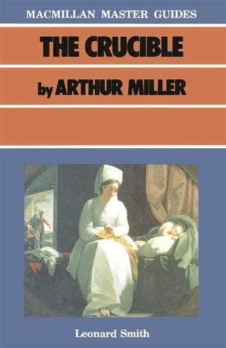 The "Crucible" by Arthur Miller