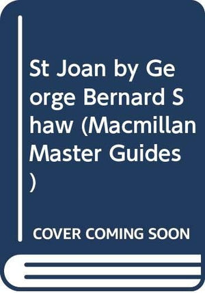 "St Joan" by George Bernard Shaw