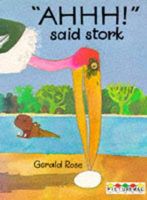 Ahhh! Said Stork