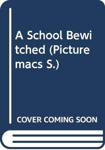 A School Bewitched