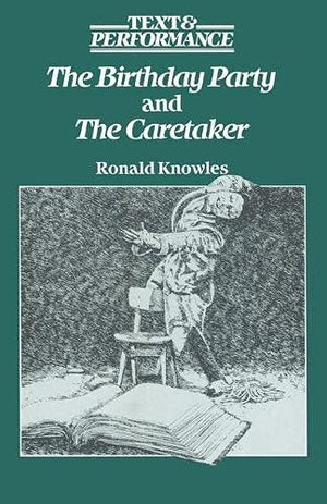 "Birthday Party" and "Caretaker"