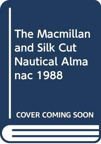 The Macmillan and Silk Cut Nautical Almanac