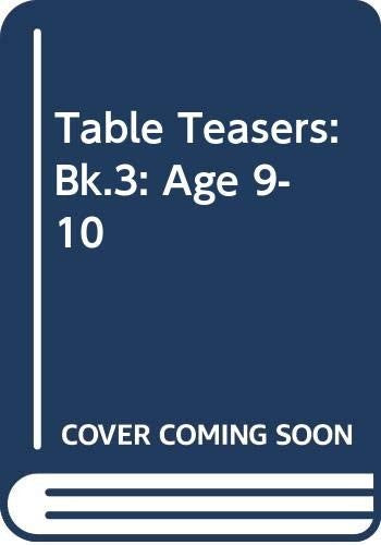 Table Teasers: Bk.3: Age 9-10