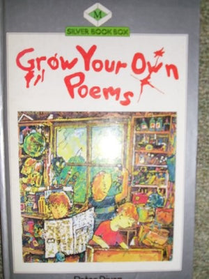 Grow Your Own Poems