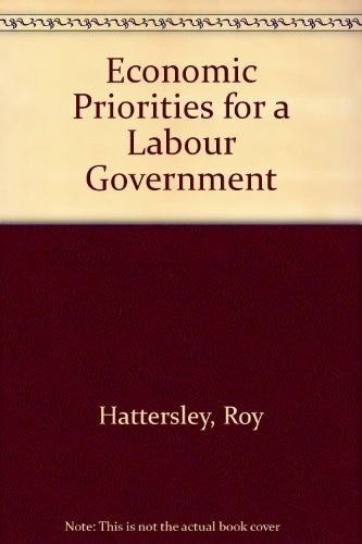 Economic Priorities for a Labour Government