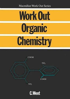 Work Out Organic Chemistry