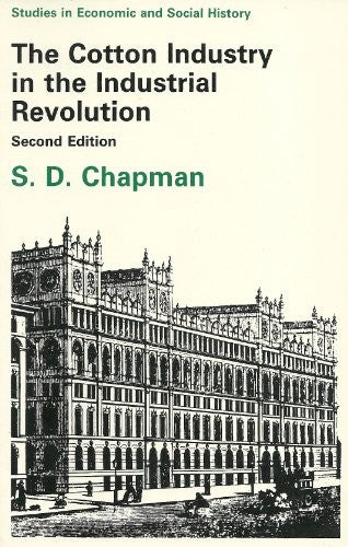 The Cotton Industry in the Industrial Revolution