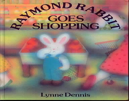 Raymond Rabbit Goes Shopping