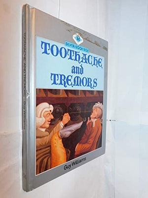 Toothache and Tremors